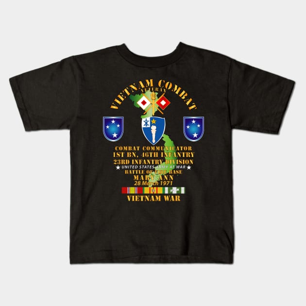 Battle for FSB Mary Ann - Combat Commo - 1st Bn 46th Infantry w VN SVC Kids T-Shirt by twix123844